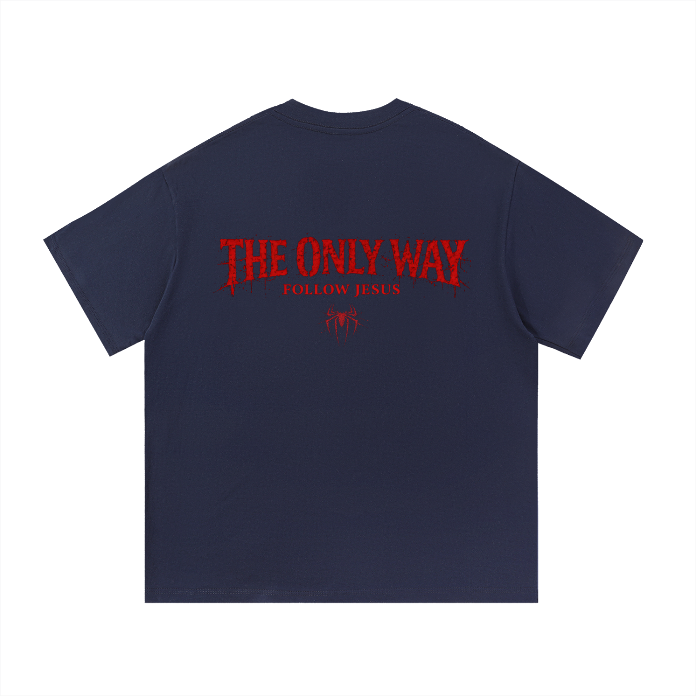 The Only Way Shirt (size up)