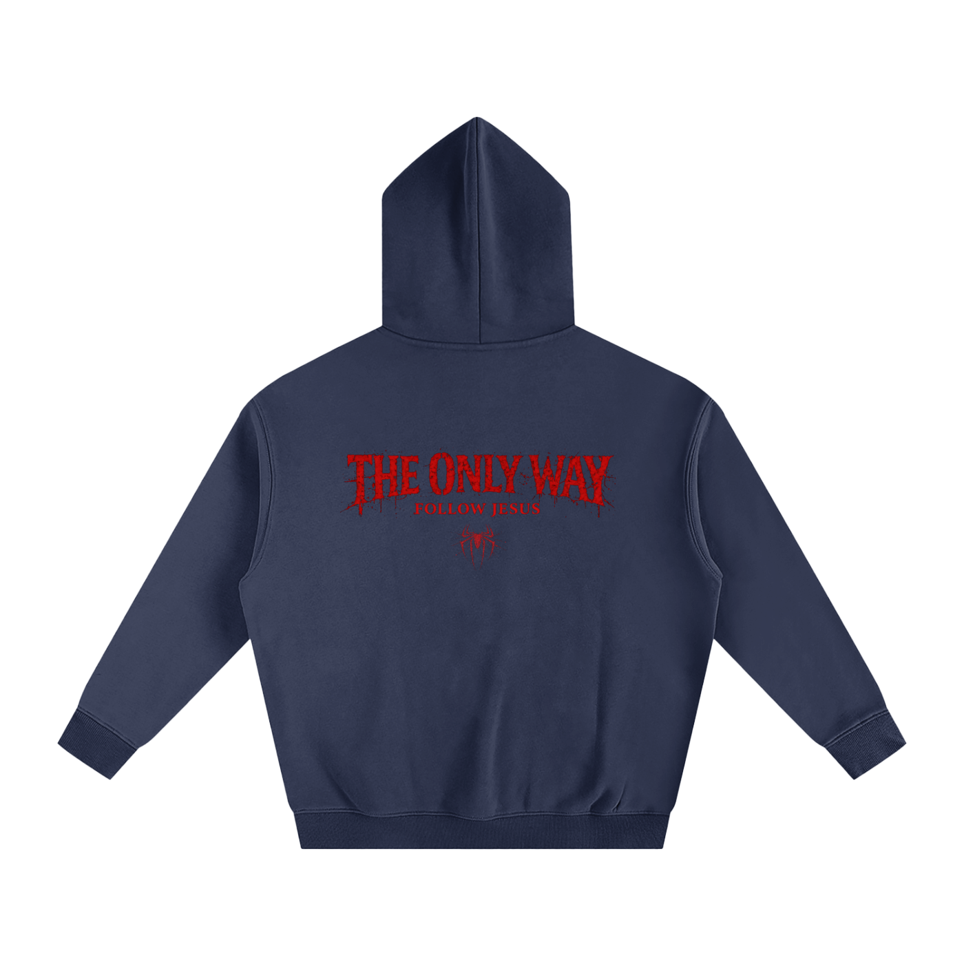 The Only Way Hoodie
