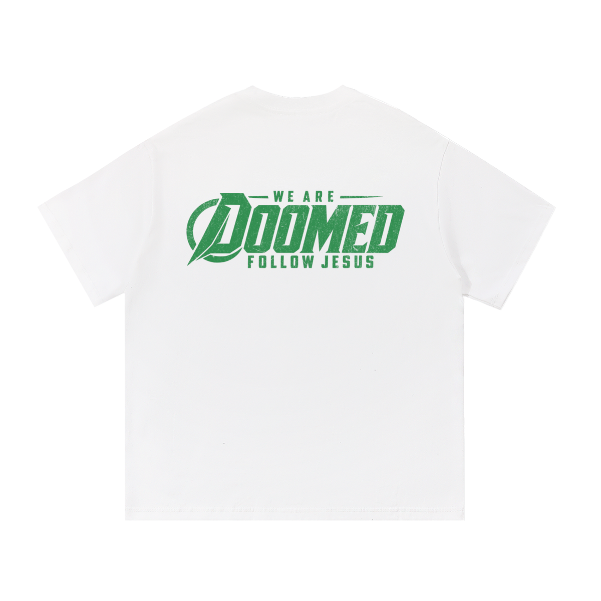 DOOMED Follow Jesus Tee