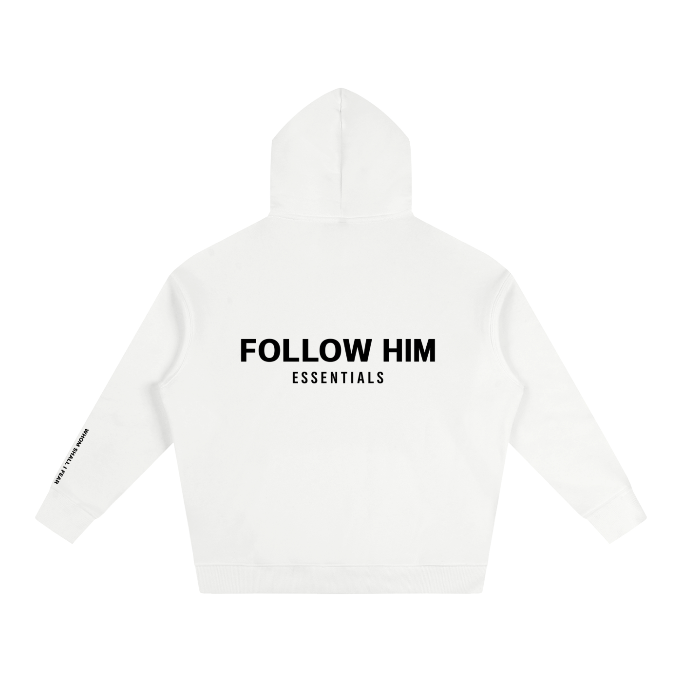 Whom Shall I Fear Essential Hoodie