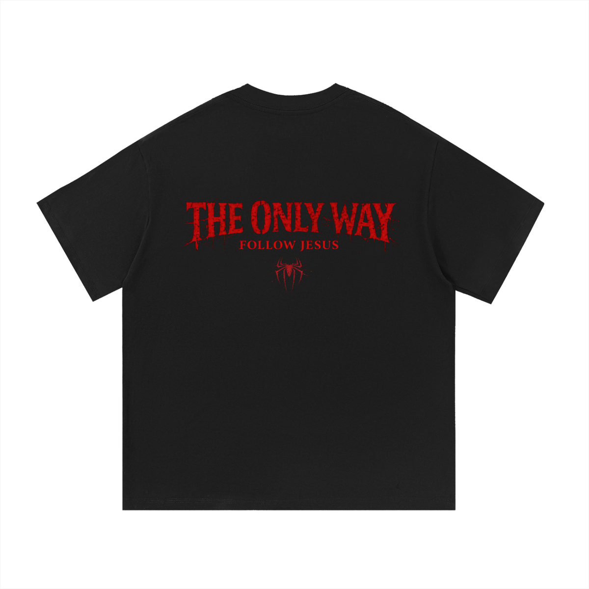 The Only Way Shirt (size up)