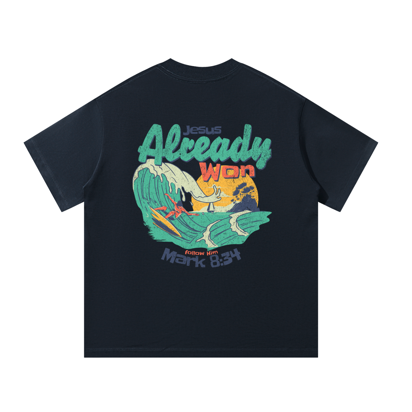 Jesus Already Won Tee