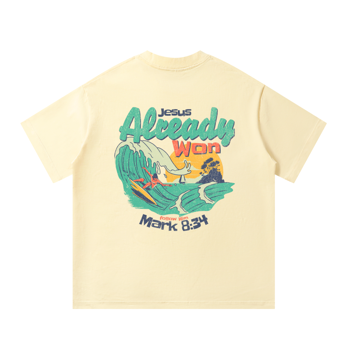 Jesus Already Won Tee