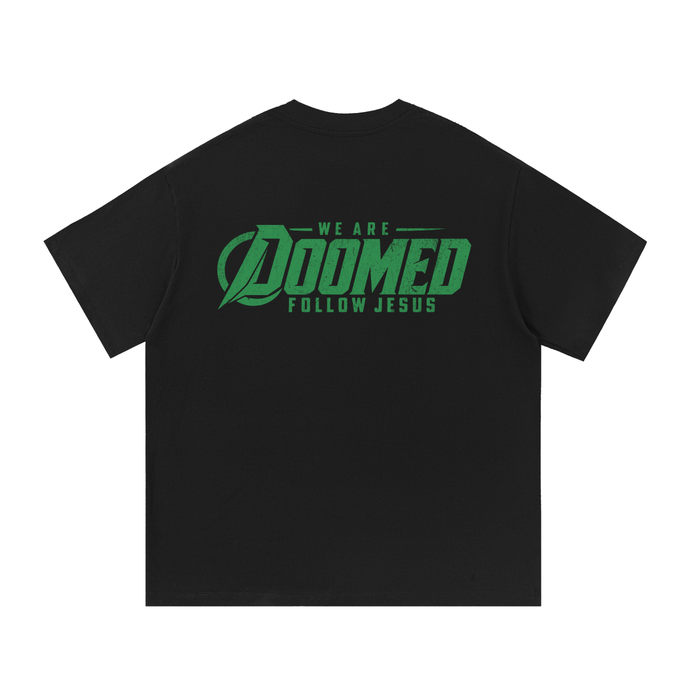 DOOMED Follow Jesus Tee