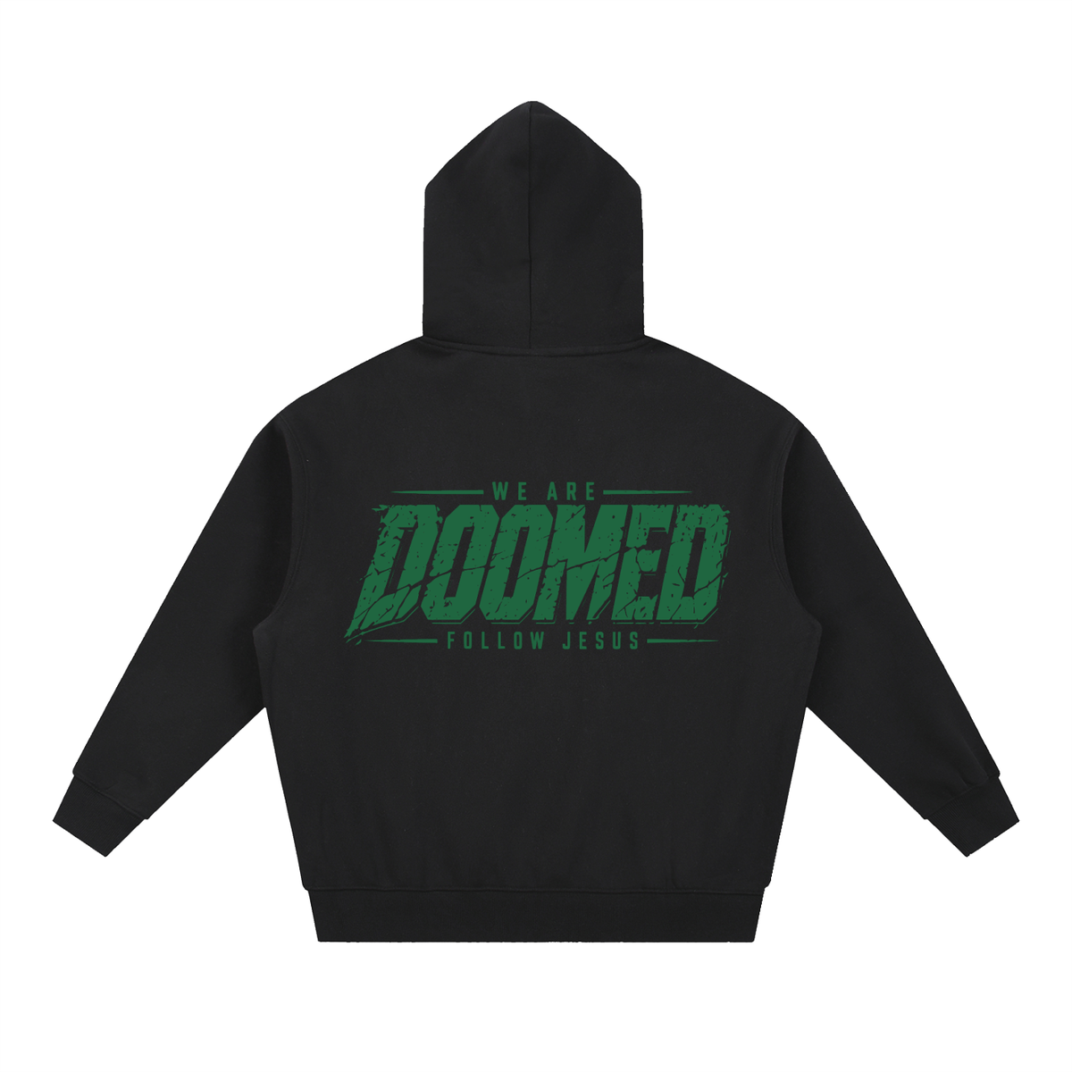 DOOMED Follow Jesus Hoodie