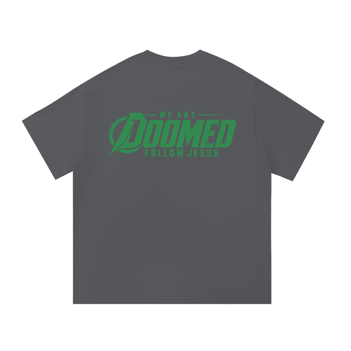 DOOMED Follow Jesus Tee
