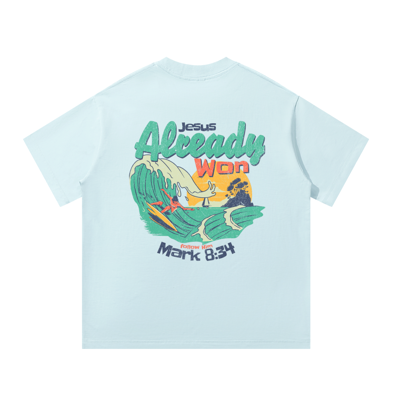 Jesus Already Won Tee