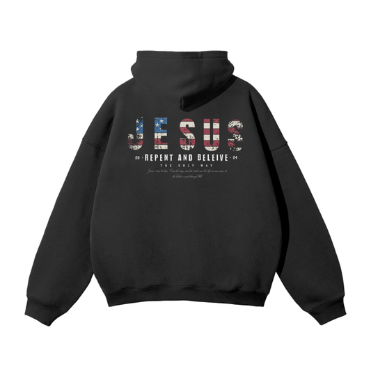 JESUS - Repent and Believe Hoodie